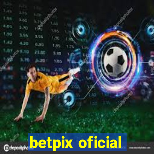 betpix oficial